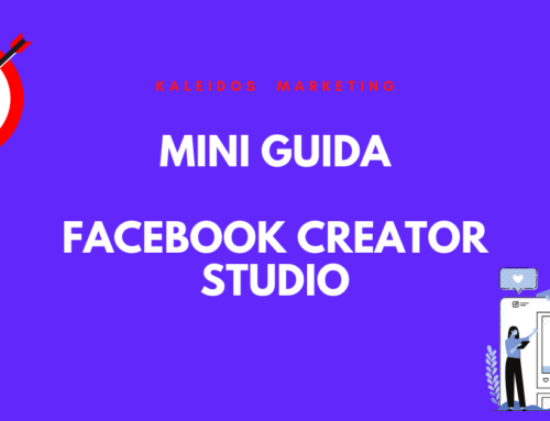 Mini Guida a Facebook Creator Studio: gestire le tue pagine da un unico tool gratuito